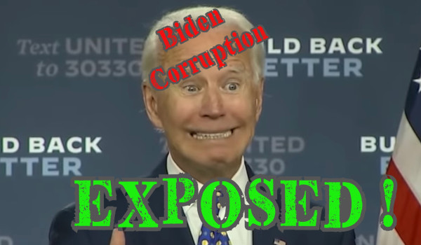 Biden Corruption Exposed